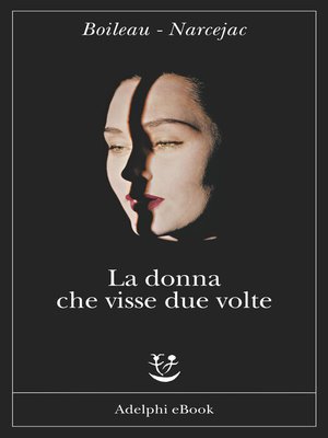 cover image of La donna che visse due volte